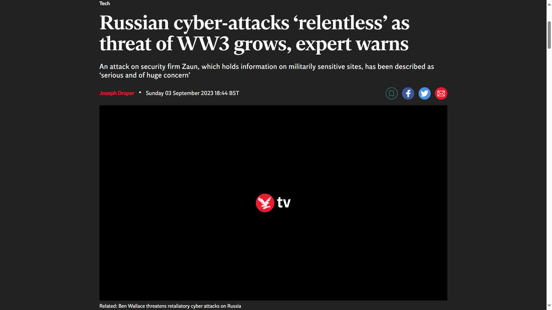 September 3rd 2023, The Independent, Russian cyber attacks are relentless as threat of WW3 grows